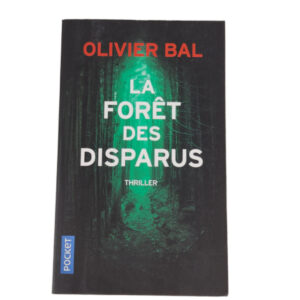 Livro Thriller La Forêt Des Disparus Francês - Olivier Bal