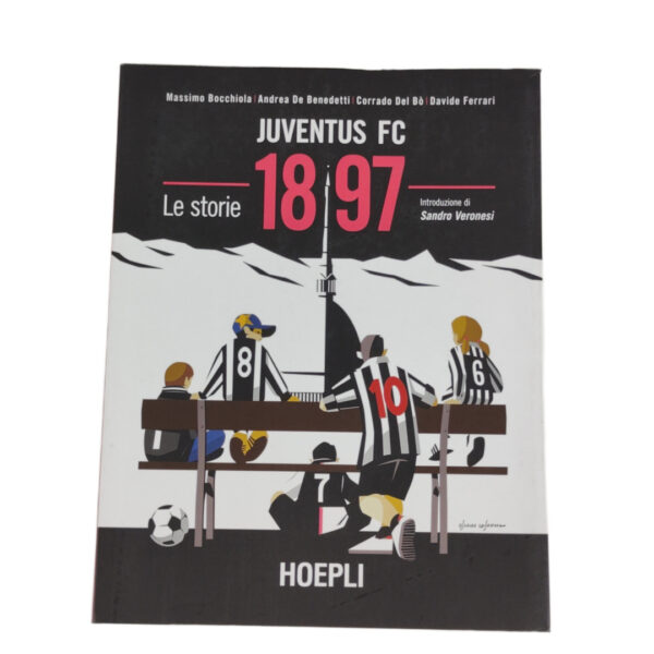 Livro História Juventus FC 1897 Italiano - Massimo Bocciola Andrea de Benedetti Corrado Del Bò Davide Ferrari