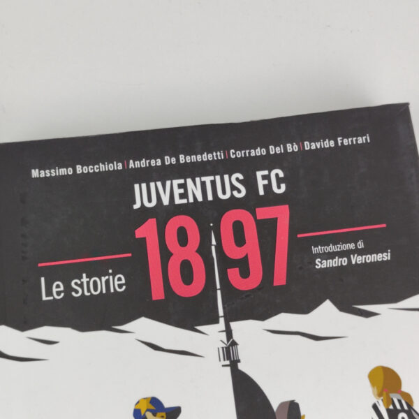 Livro História Juventus FC 1897 Italiano - Massimo Bocciola Andrea de Benedetti Corrado Del Bò Davide Ferrari