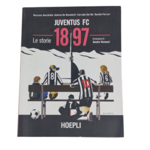 Livro História Juventus FC 1897 Italiano - Massimo Bocchiola Andrea de Benedetti Corrado Del Bò Davide Ferrari