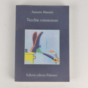 Livro Ficção Vecchie Conoscenze Italiano - Antonio Manzini